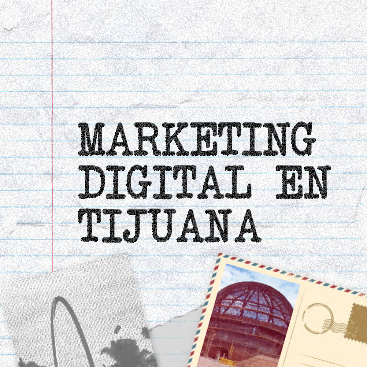 Marketing dgital Tijuana